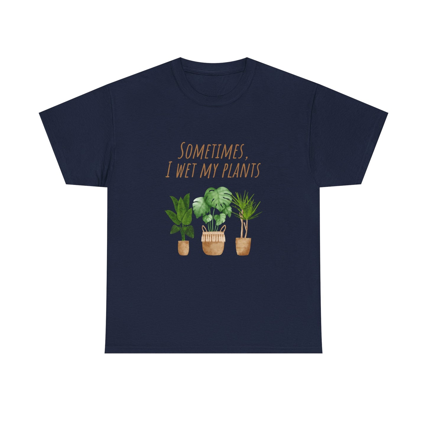 Plant Lover's Tee, Sometimes I Wet My Plants Shirt, Unisex Cotton Tee, Gardener Gift, Eco-Friendly Apparel - Conscience Garment