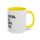 Funny Office Coffee Mug — “When You Excel They Will Spreadsheet About You” Accent Mug