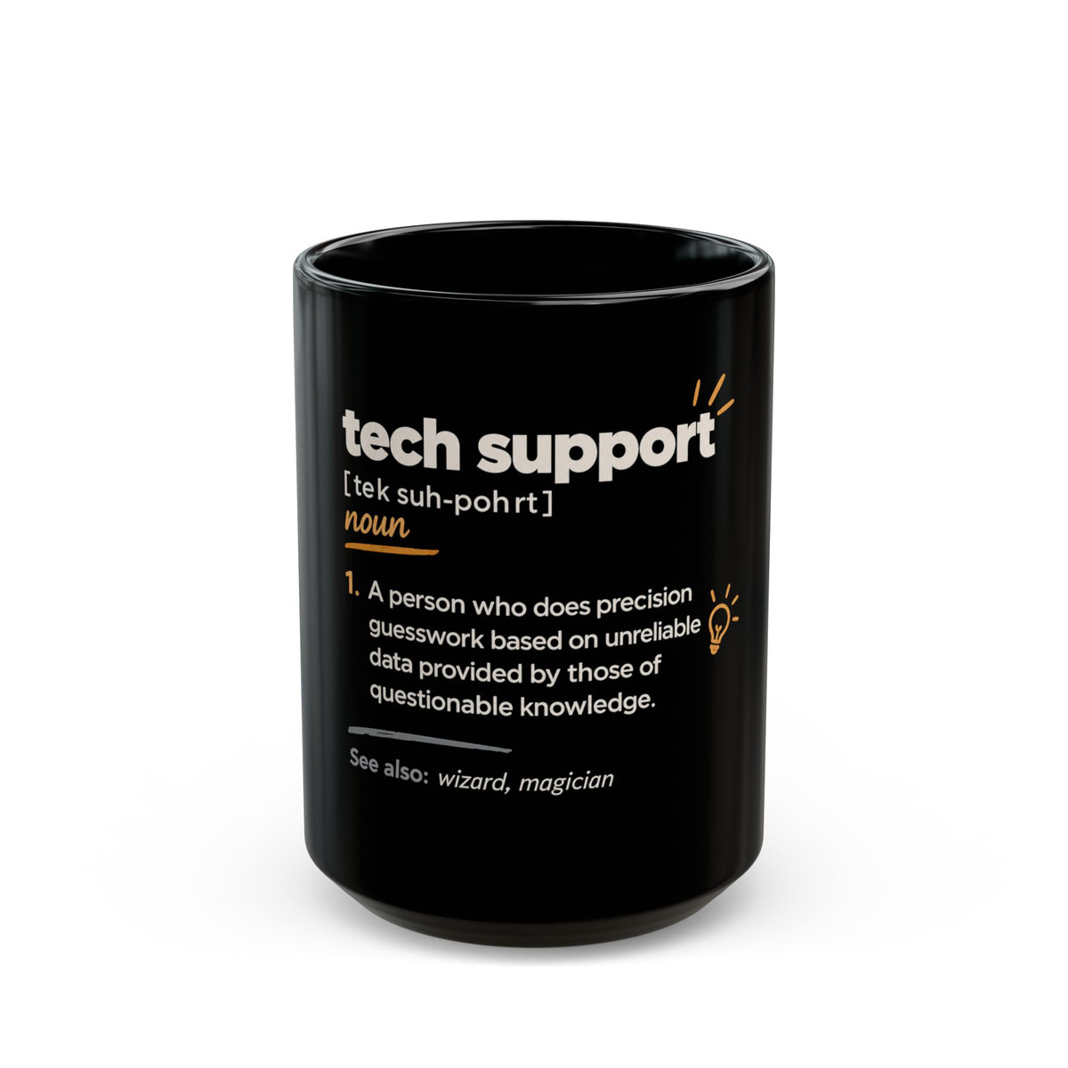 Tech Support Definition Mug — Funny IT Coffee Cup (11oz & 15oz) Gifts AI