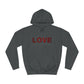 Love College Hoodie - Motivation, Gift, Mindful, Stong, Spread the Love, Peace - Conscience Garment