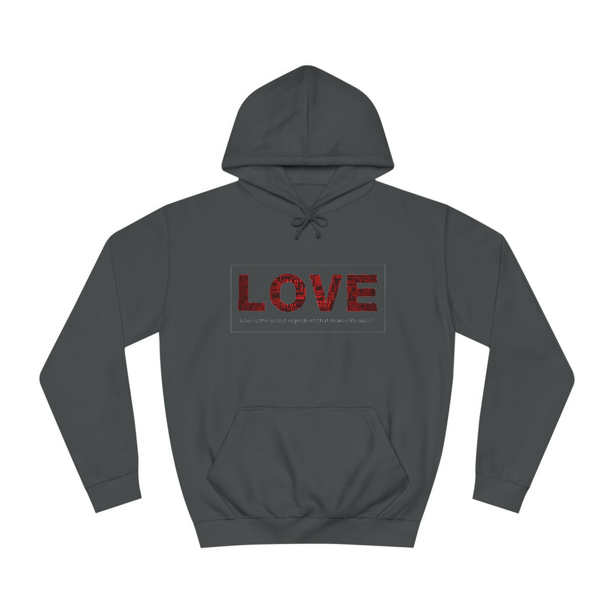 Love College Hoodie - Motivation, Gift, Mindful, Stong, Spread the Love, Peace - Conscience Garment