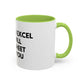 Funny Office Coffee Mug — “When You Excel They Will Spreadsheet About You” Accent Mug