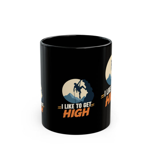 Climbing Mug – "I Like to Get High" Rock Climber Coffee Cup Gift