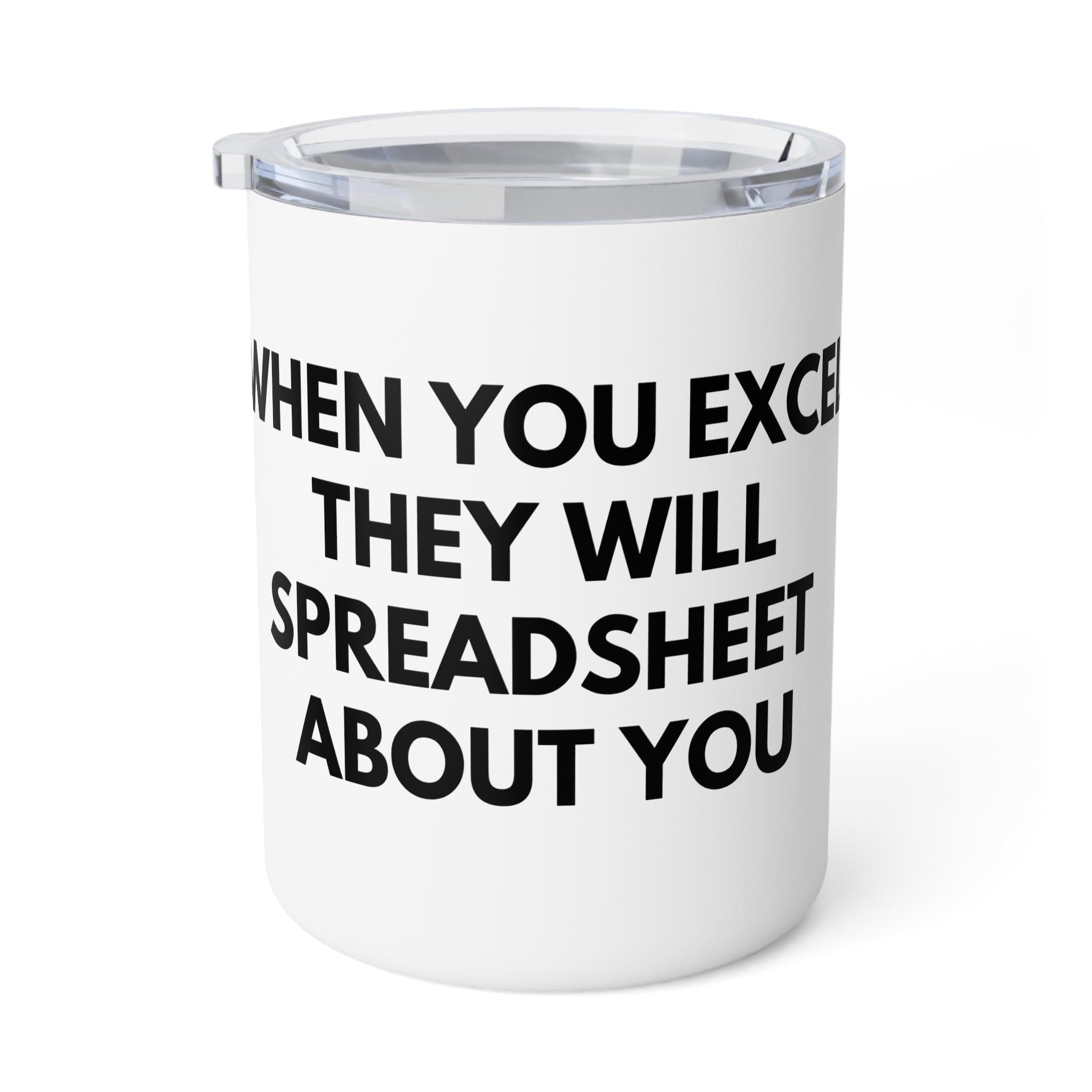 Insulated Coffee Mug – "When You Excel They Will Spreadsheet About You" Travel Tumbler, Funny Office Gift for Coworkers & Accountants