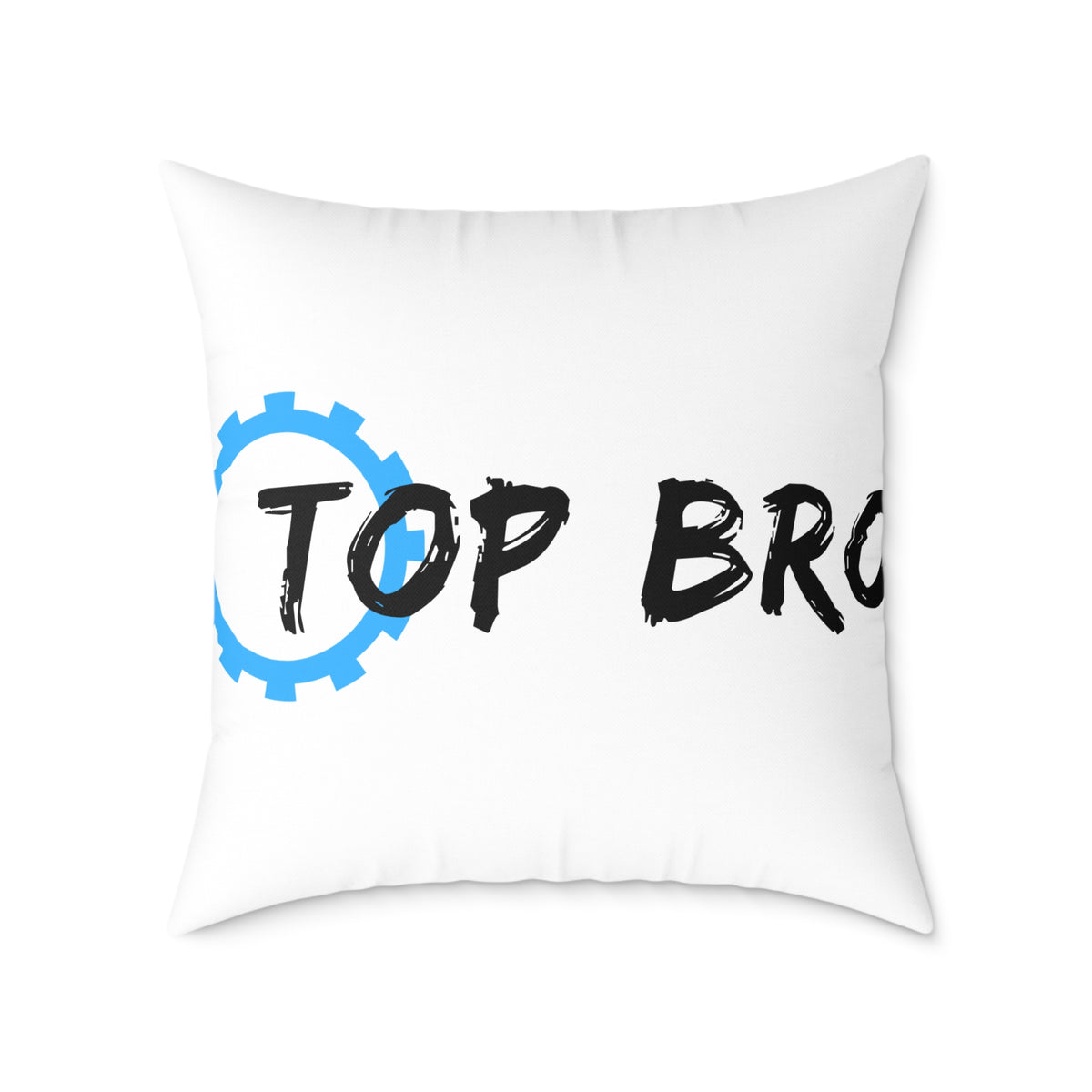 Top Bro Pillow - Square Poly Canvas Decorative Throw Pillow