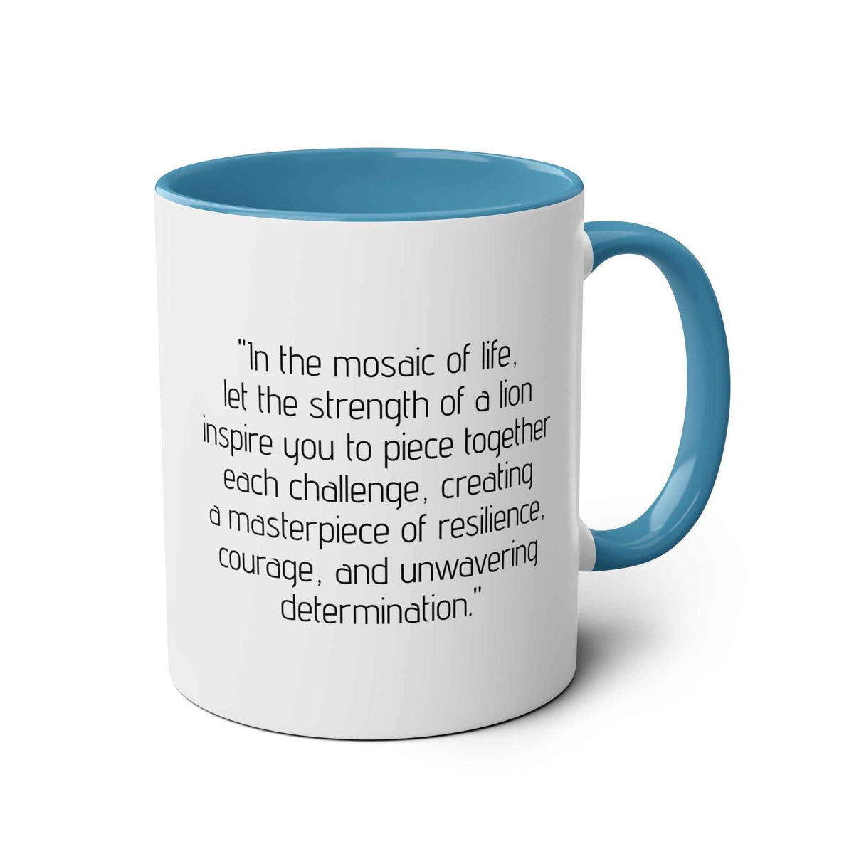 Lion Mosaic Design and Quote Mug, 11oz