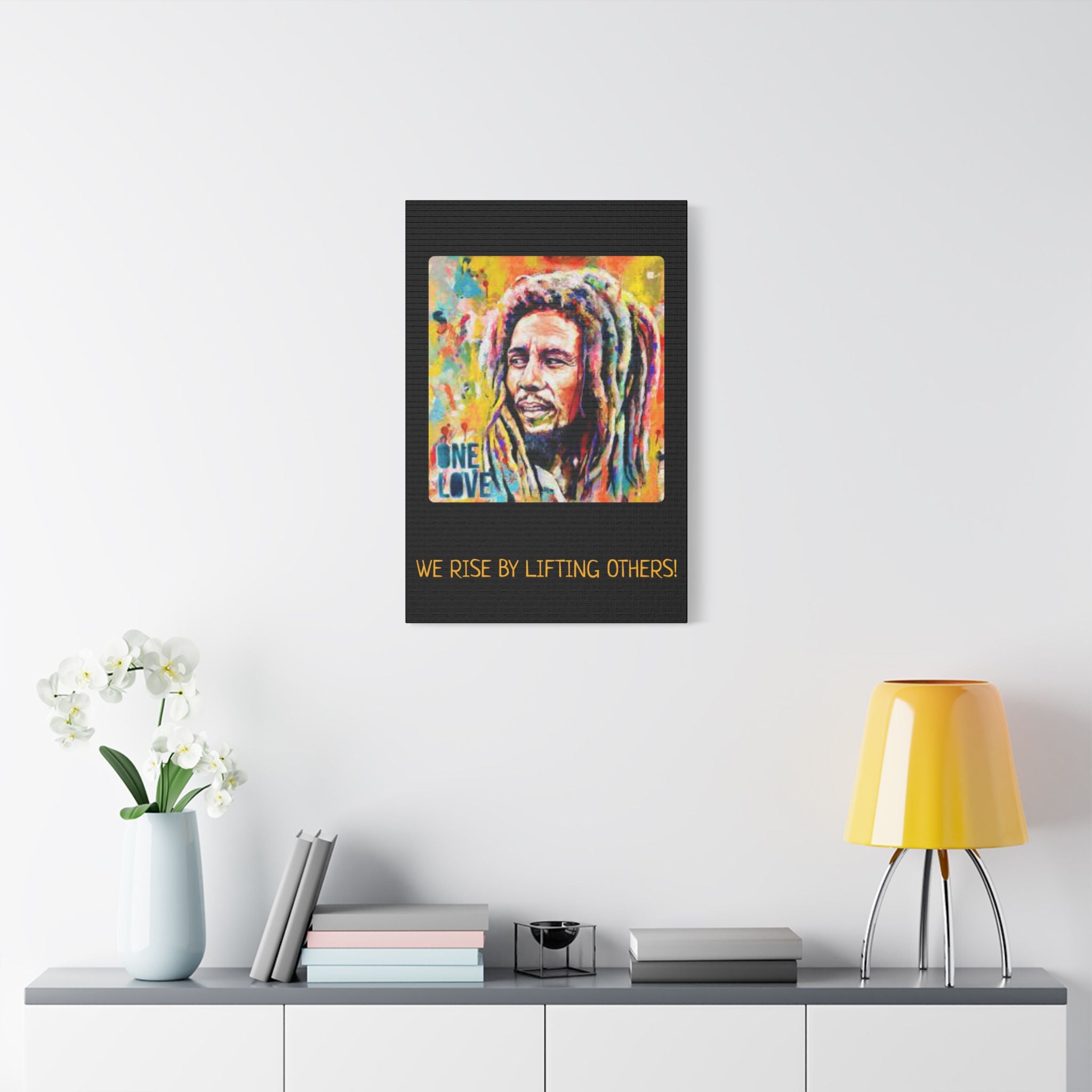 We Rise By Lifting Others, Motivational Canvas Print, Inspirational Wall Art, One Love Decor, Gift for Music Lovers, Uplifting Home Decor