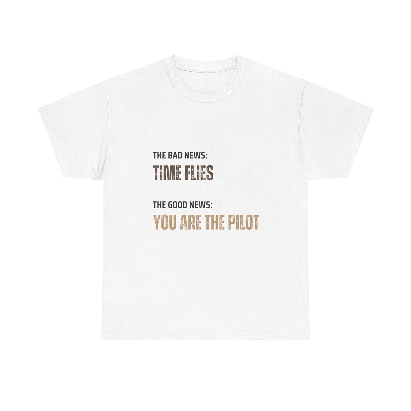 Time Flies T-Shirt, Motivational 'Only You Are In Control' - Conscience Garment