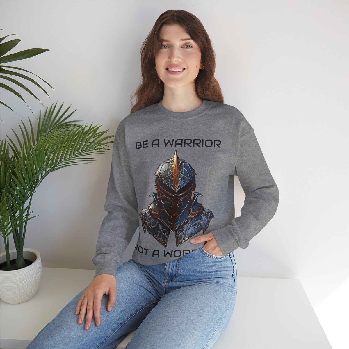 Be a Warrior Not a Worrier Crewneck Sweatshirt