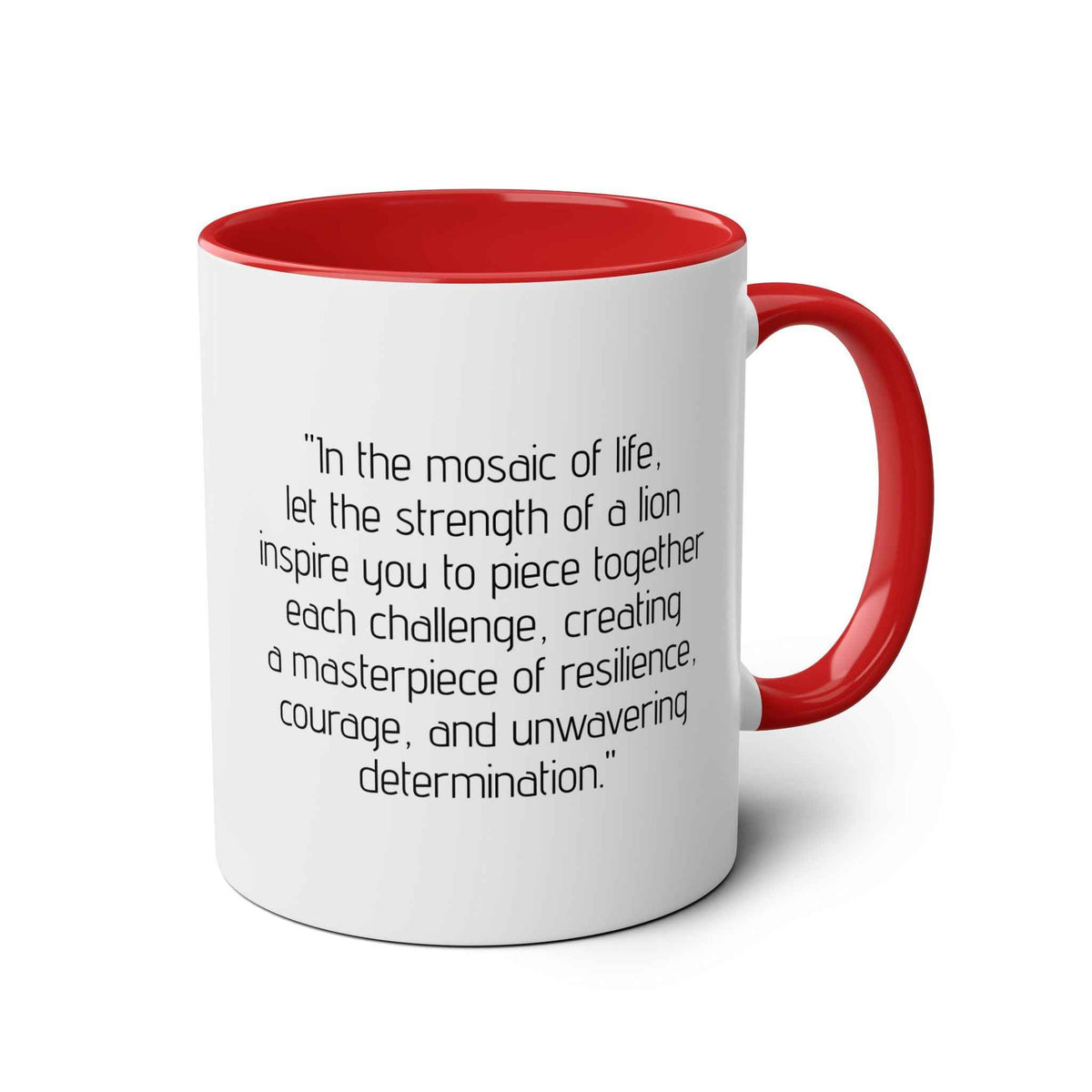 Lion Mosaic Design and Quote Mug, 11oz
