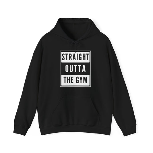 Straight Outta the Gym Hoodie — Workout Gym Hooded Sweatshirt - Conscience Garment
